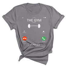 Load image into Gallery viewer, Gym Is Calling Me T-Shirt