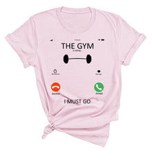 Load image into Gallery viewer, Gym Is Calling Me T-Shirt
