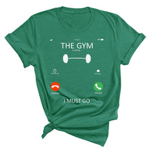 Load image into Gallery viewer, Gym Is Calling Me T-Shirt