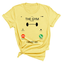 Load image into Gallery viewer, Gym Is Calling Me T-Shirt