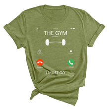 Load image into Gallery viewer, Gym Is Calling Me T-Shirt