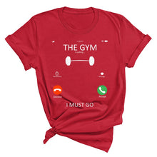 Load image into Gallery viewer, Gym Is Calling Me T-Shirt