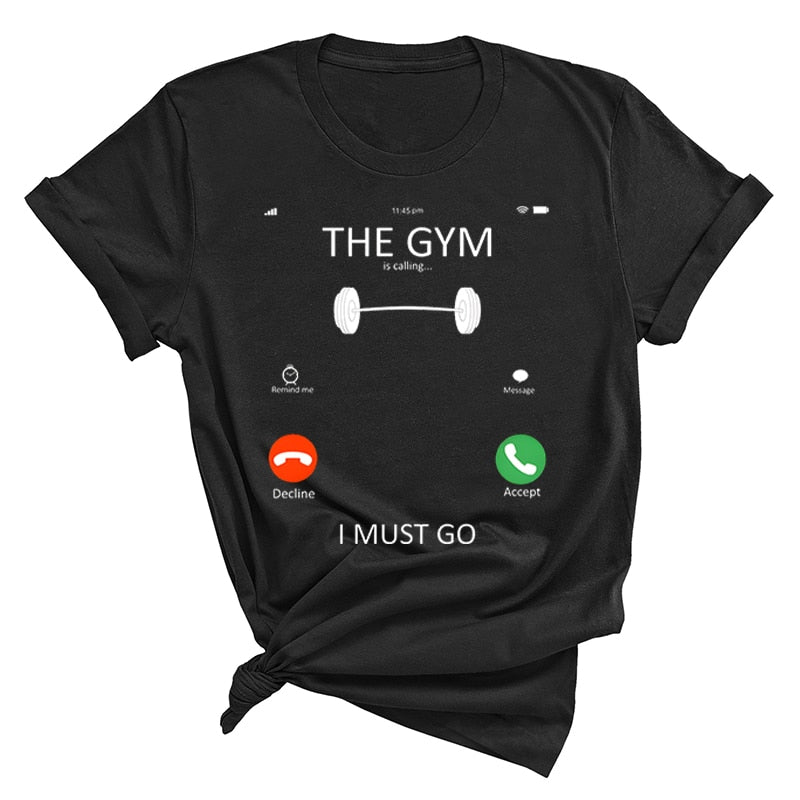 Gym Is Calling Me T-Shirt