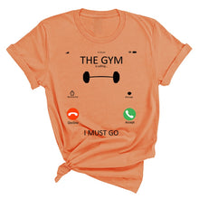 Load image into Gallery viewer, Gym Is Calling Me T-Shirt
